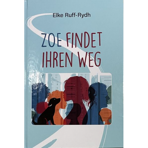 Elke Ruff-Rydh - Zoe Findet Ihren Weg