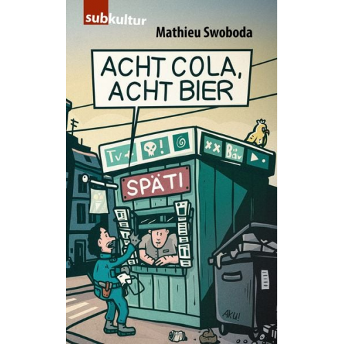 Mathieu Swoboda - Acht Cola, acht Bier!
