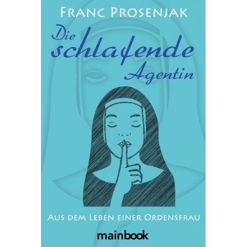 Franc Prosenjak - Die schlafende Agentin