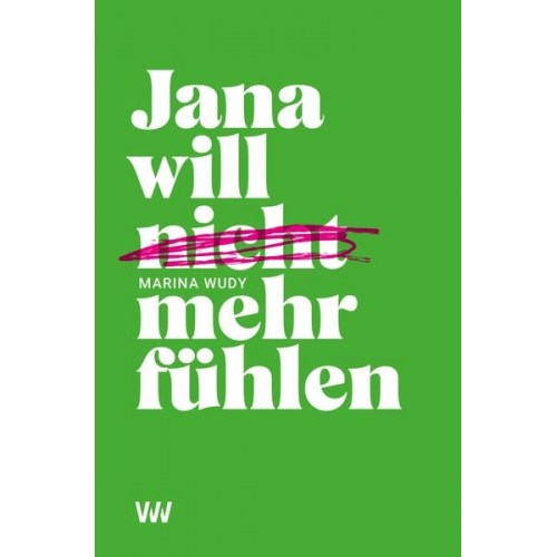 Marina Wudy - Jana will nicht mehr fühlen