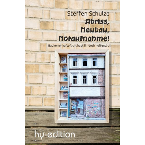 Steffen Schulze - Abriss, Neubau, Notaufnahme