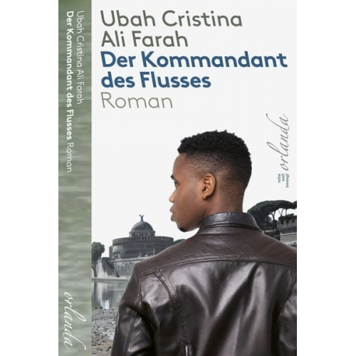 Ubah Cristina Ali Farah - Der Kommandant des Flusses