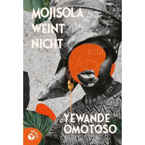 Yewande Omotoso - Mojisola weint nicht