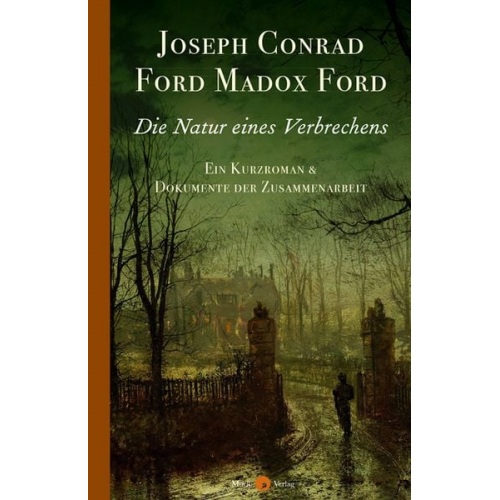 Joseph Conrad Ford Madox Ford - Die Natur eines Verbrechens