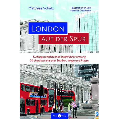 Matthias Schatz - London auf der Spur