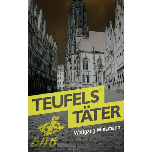 Wolfgang Wiesmann - Teufels Täter