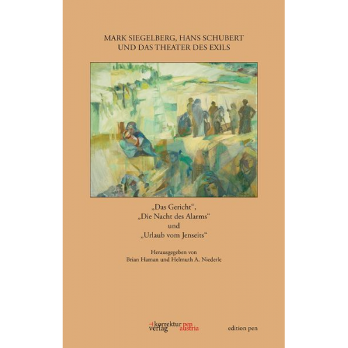 Mark Siegelberg, Hans Schubert und das Theater des Exils