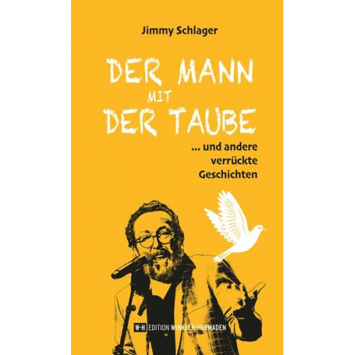Jimmy Schlager - Der Mann mit der Taube