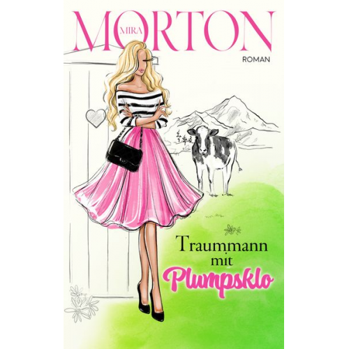 Mira Morton - Traummann mit Plumpsklo