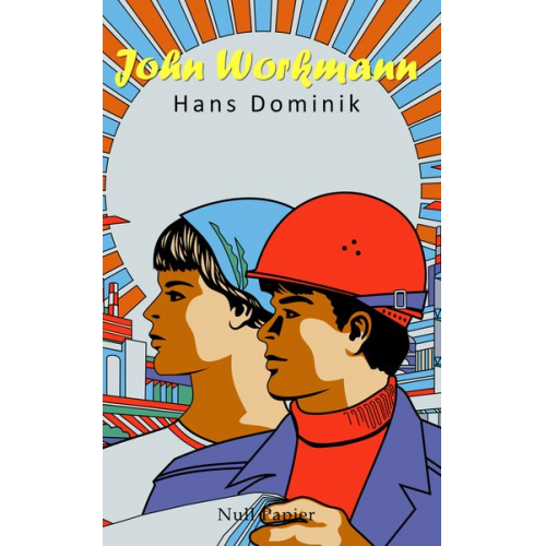 Hans Dominik - John Workmann