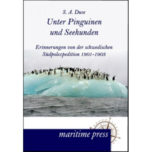 S. A. Duse - Unter Pinguinen und Seehunden