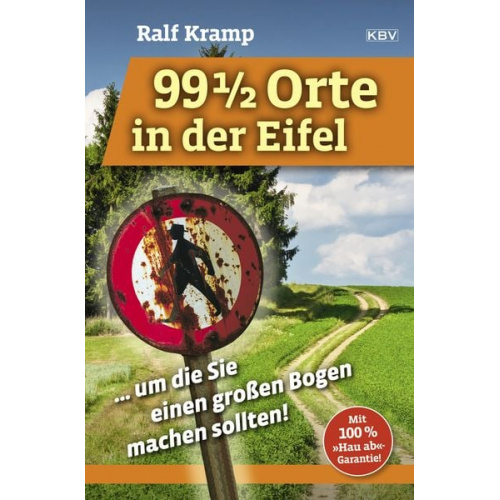 Ralf Kramp - 99 1/2 Orte in der Eifel