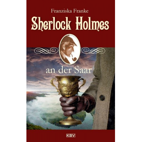 Franziska Franke - Sherlock Holmes an der Saar