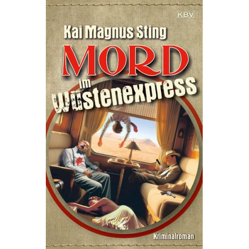 Kai Magnus Sting - Mord im Wüstenexpress