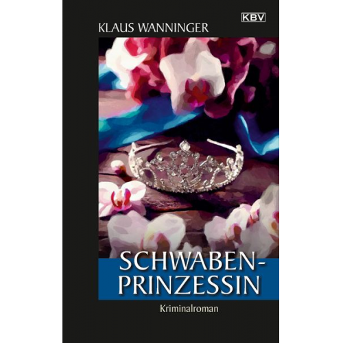Klaus Wanninger - Schwaben-Prinzessin
