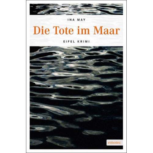 Ina May - Die Tote im Maar