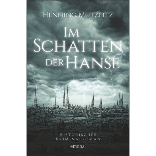 Henning Mützlitz - Im Schatten der Hanse