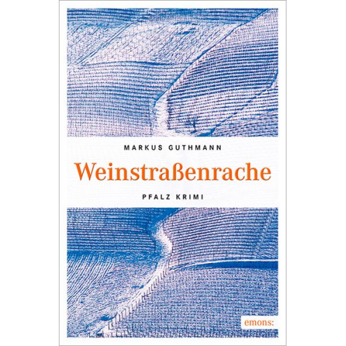 Markus Guthmann - Weinstraßenrache