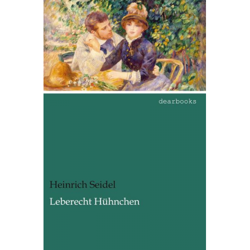 Heinrich Seidel - Leberecht Hühnchen