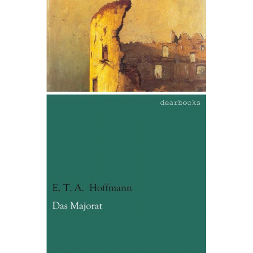 E.T.A. Hoffmann - Das Majorat