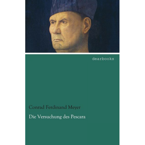 Conrad Ferdinand Meyer - Die Versuchung des Pescara