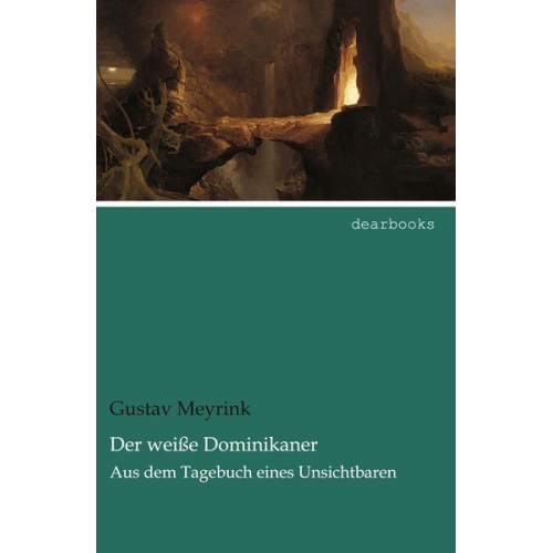 Gustav Meyrink - Der weiße Dominikaner