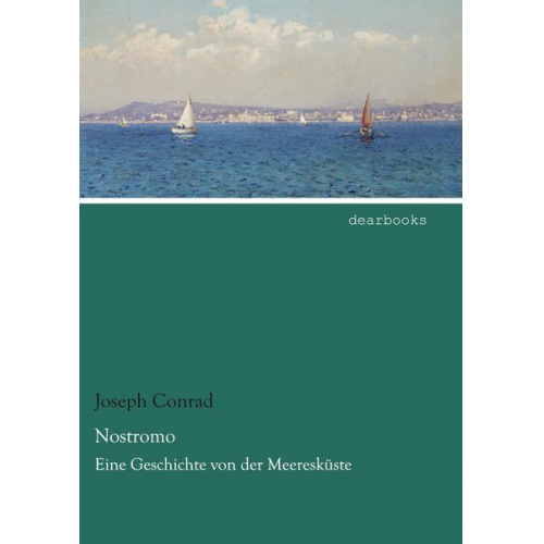Joseph Conrad - Nostromo