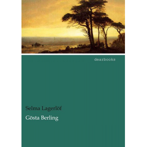 Selma Lagerlöf - Gösta Berling