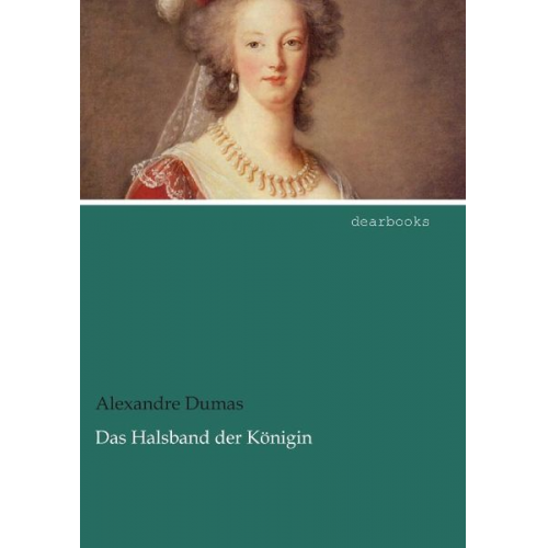 Alexandre Dumas - Dumas, A: Halsband der Königin