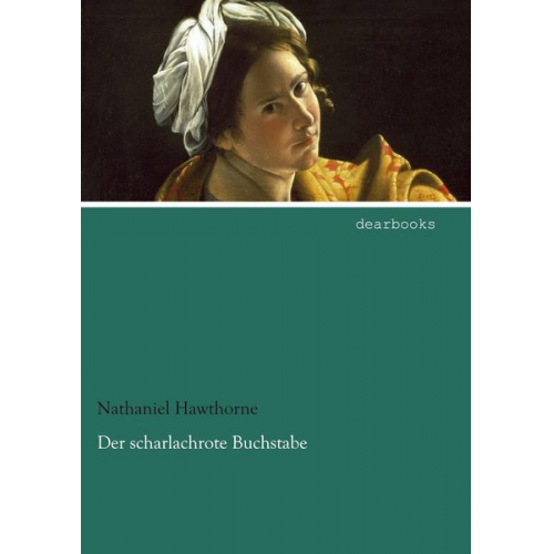 Nathaniel Hawthorne - Der scharlachrote Buchstabe