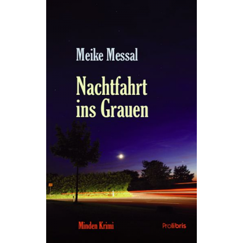 Meike Messal - Nachtfahrt ins Grauen