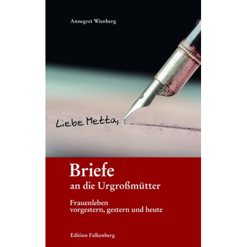 Annegret Wienberg - Briefe an die Urgroßmütter
