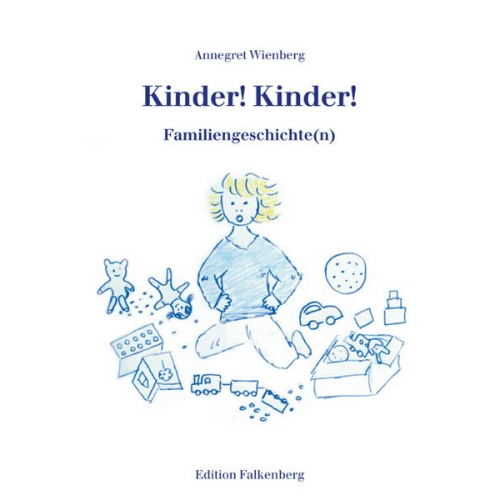 Annegret Wienberg - Kinder! Kinder!