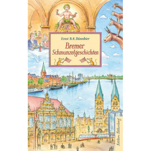 Ernst B. R. Dünnbier - Bremer Schmunzelgeschichten
