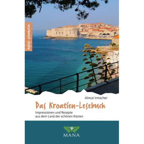 Almut Irmscher - Das Kroatien-Lesebuch