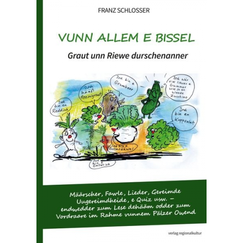 Franz Schlosser - Vunn allem e bissel. Graut unn Riewe durschenanner