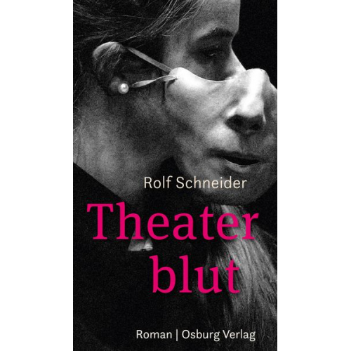 Rolf Schneider - Theaterblut