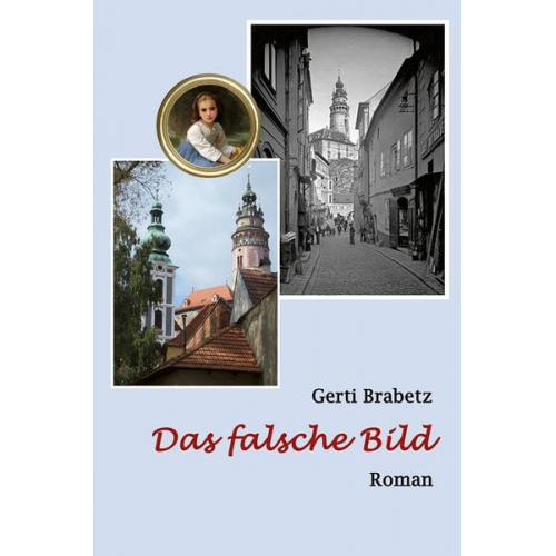 Gerti Brabetz - Das falsche Bild