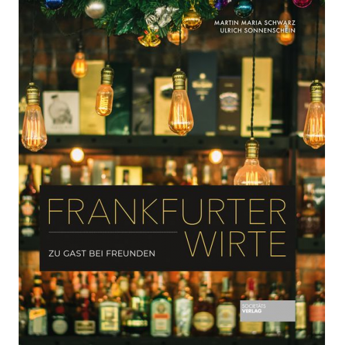 Martin Maria Schwarz Ulrich Sonnenschein - Frankfurter Wirte