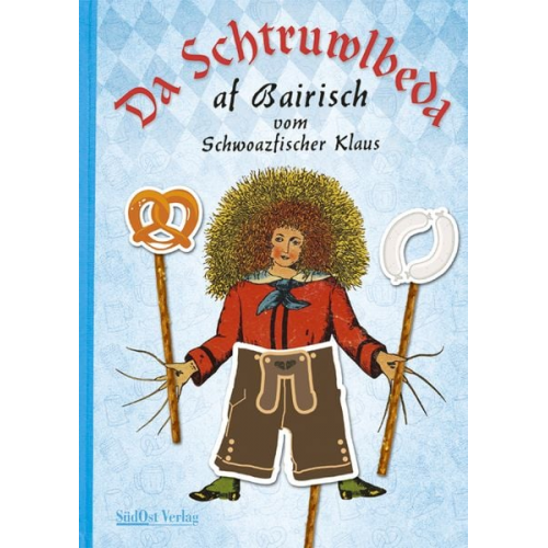 Klaus Schwarzfischer - Da Schtruwlbeda af Bairisch