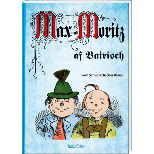 Klaus Schwarzfischer - Max und Moritz af Bairisch