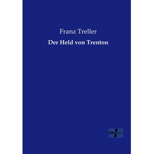 Franz Treller - Der Held von Trenton