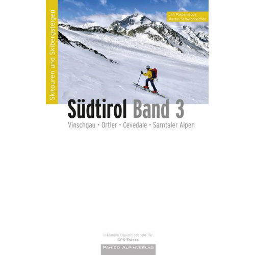 Jan Piepenstock Martin Schwienbacher - Skitourenführer Südtirol Band 3