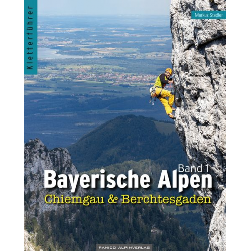 Markus Stadler - Kletterführer Bayerische Alpen Band 1