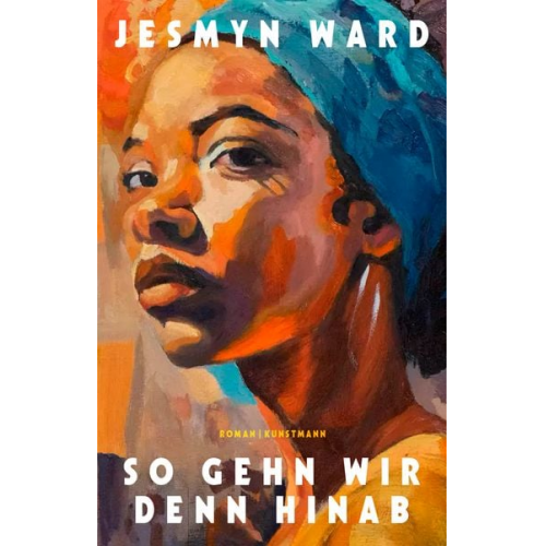 Jesmyn Ward - So gehn wir denn hinab