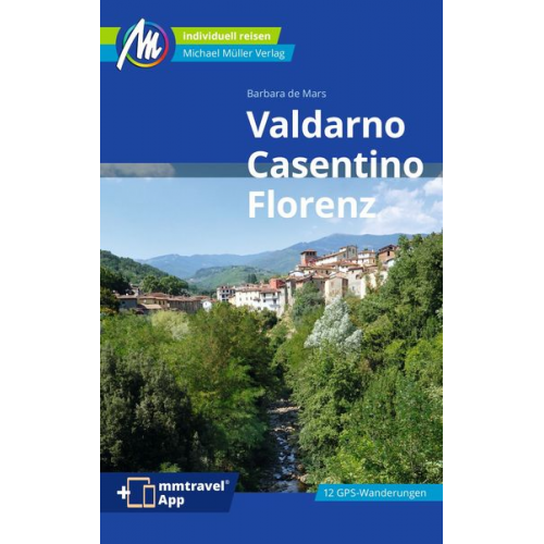 Barbara de Mars - Valdarno, Casentino, Florenz Reiseführer Michael Müller Verlag