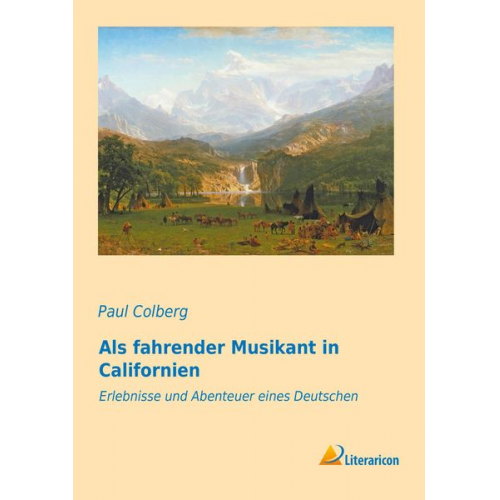 Paul Colberg - Als fahrender Musikant in Californien