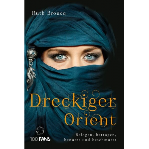 Ruth Broucq - Dreckiger Orient