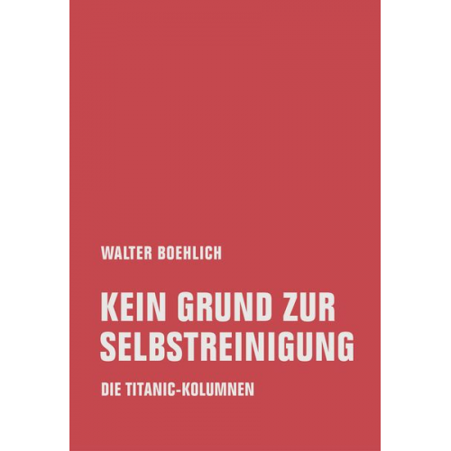 Walter Boehlich - Kein Grund zur Selbstreinigung