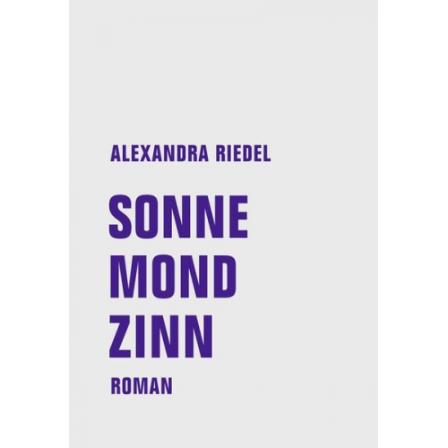 Alexandra Riedel - Sonne, Mond, Zinn